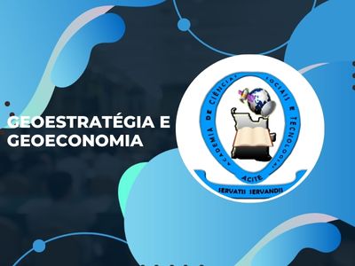 ACITE – Curso – Geoestratégia e Geoeconomia