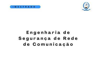 Engenharia e Segurança de Redes de Comunicações