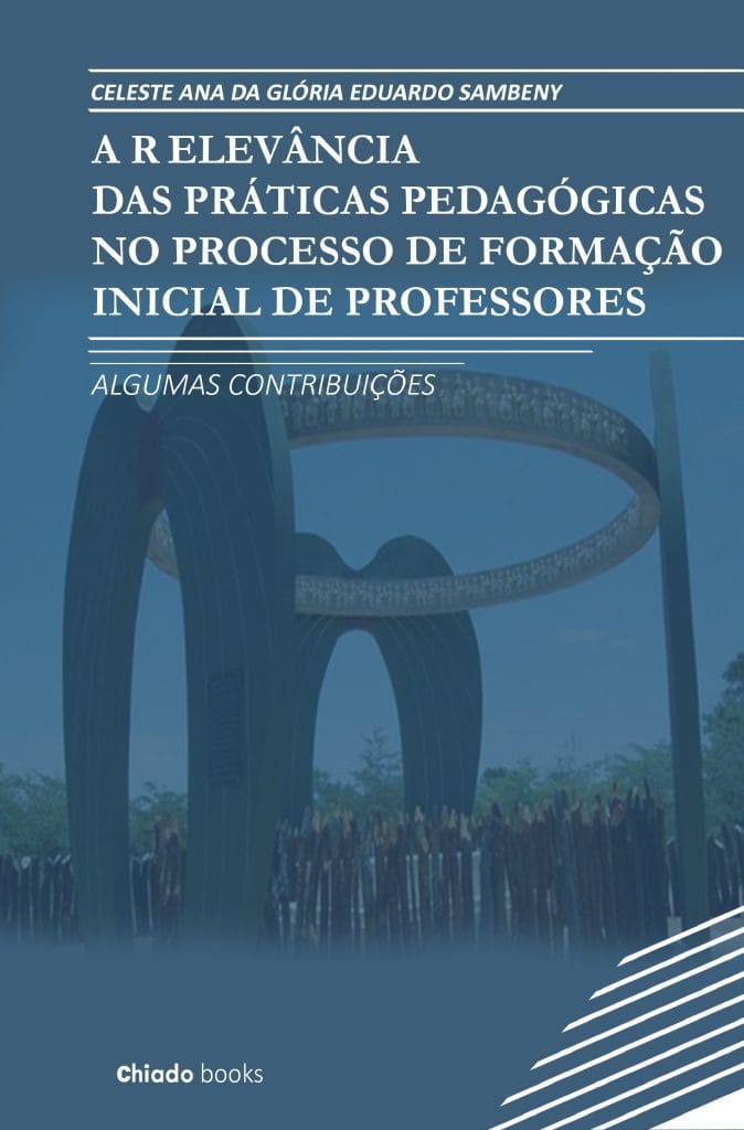 A Relevância das Práticas Pedagógicas no Processo de Formação Inicial de Professores: Algumas Contribuições