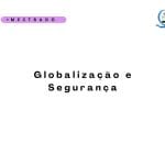 Globalização e Segurança